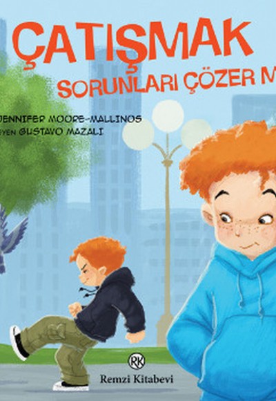 Çatışmak - Sorunları Çözer Mi? Çatışmak - Sorunları Çözer Mi?