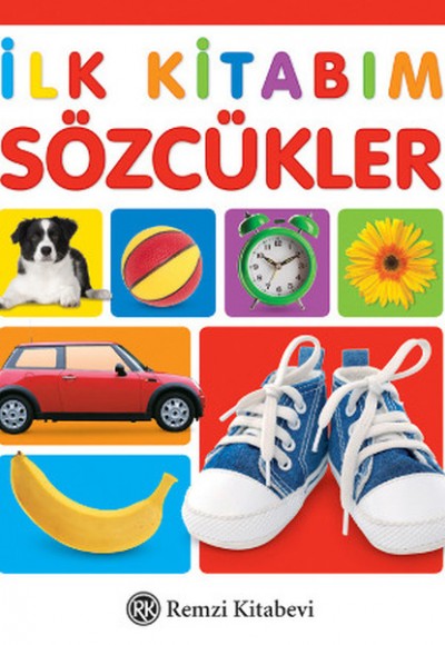 İlk Kitabım Sözcükler İlk Kitabım Sözcükler