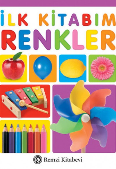 İlk Kitabım Renkler İlk Kitabım Renkler