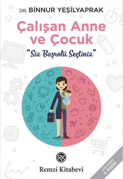 Çalışan Anne ve Çocuk Çalışan Anne ve Çocuk