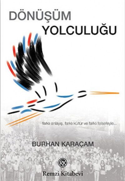 Dönüşüm Yolculuğu Dönüşüm Yolculuğu