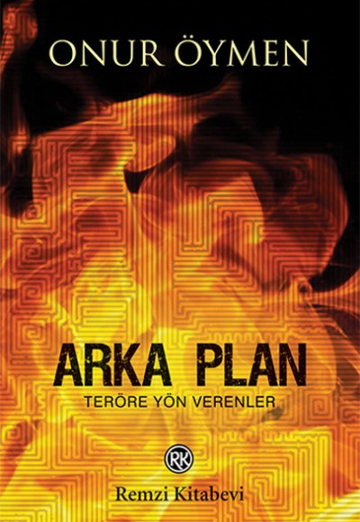 Arka Plan - Teröre Yön Verenler Arka Plan - Teröre Yön Verenler
