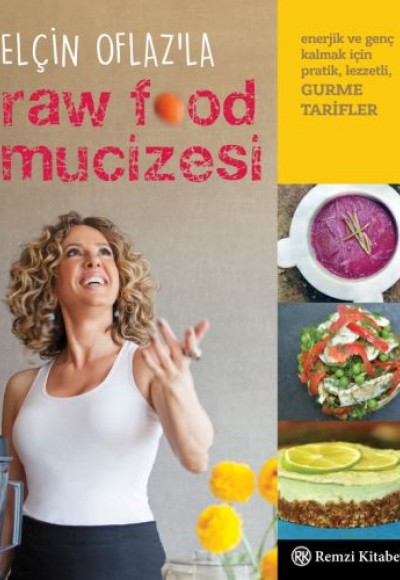 Elçin Oflaz'la Raw Food Mucizesi Elçin Oflaz'la Raw Food Mucizesi