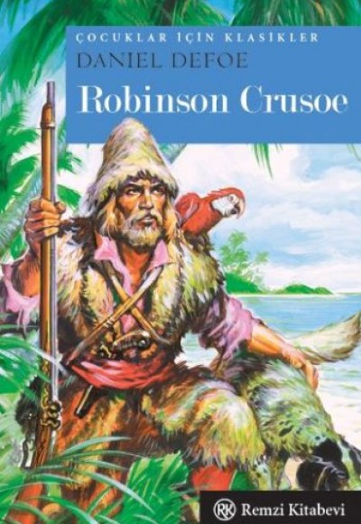 Robinson Crusoe Robinson Crusoe