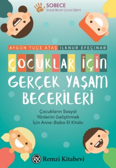 Çocuklar İçin Gerçek Yaşam Becerileri Çocuklar İçin Gerçek Yaşam Becerileri