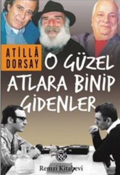 O Güzel Atlara Binip Gidenler O Güzel Atlara Binip Gidenler