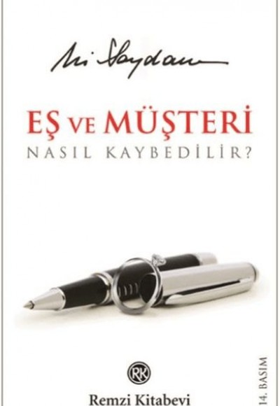 Eş ve Müşteri Nasıl Kaybedilir?