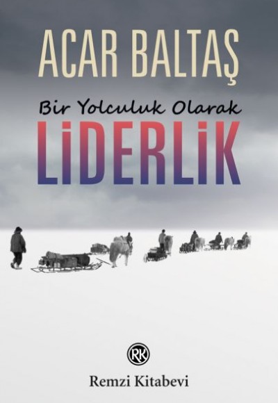 Bir Yolculuk Olarak - Liderlik