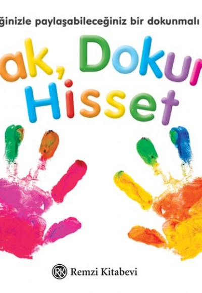Bak, Dokun, Hisset Bak, Dokun, Hisset