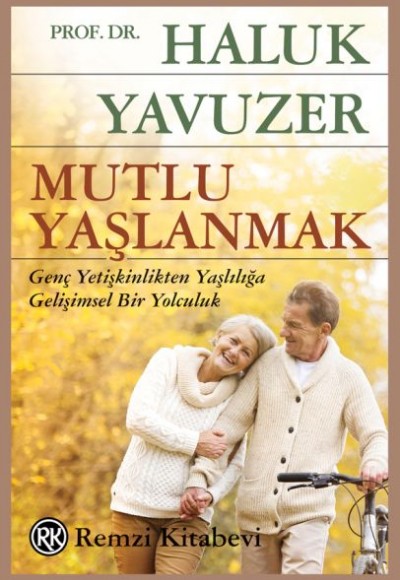 Mutlu Yaşlanmak Mutlu Yaşlanmak