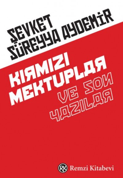 Kırmızı Mektuplar ve Son Yazılar Kırmızı Mektuplar ve Son Yazılar