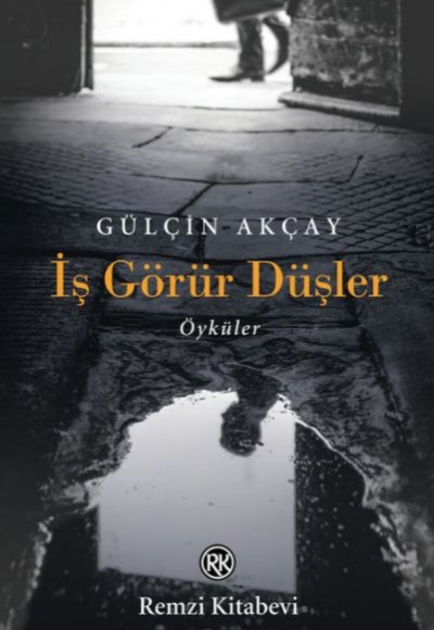 İş Görür Düşler İş Görür Düşler