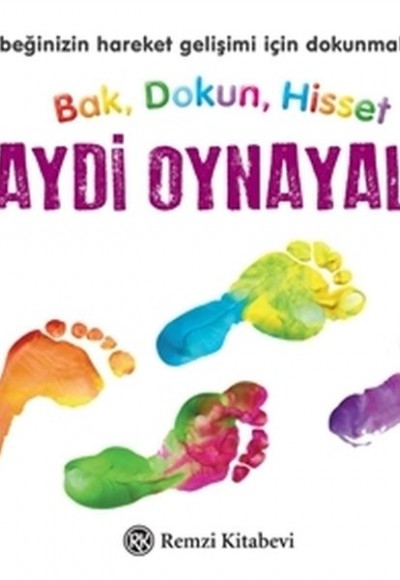 Haydi Oynayalım - Bak, Dokun, Hisset Haydi Oynayalım - Bak, Dokun, Hisset