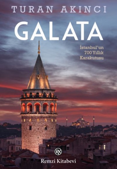 Galata - İstanbul’un 700 Yıllık Kara Kutusu Galata - İstanbul’un 700 Yıllık Kara Kutusu