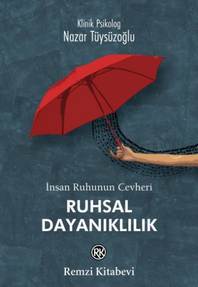 İnsan Ruhunun Cevheri - Ruhsal Dayanıklılık İnsan Ruhunun Cevheri - Ruhsal Dayanıklılık