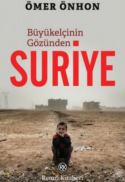 Büyükelçinin Gözünden Suriye Büyükelçinin Gözünden Suriye