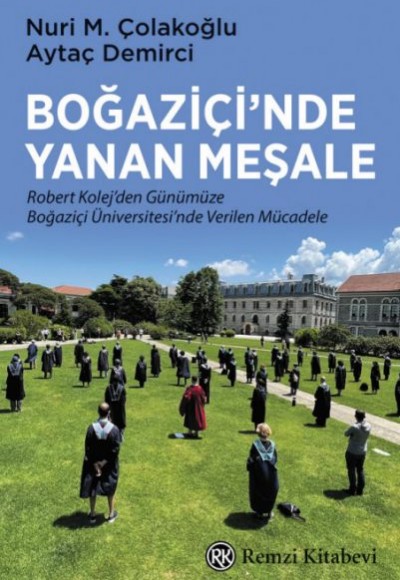 Boğaziçi’nde Yanan Meşale Boğaziçi’nde Yanan Meşale