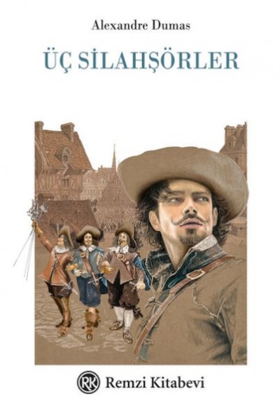 Üç Silahşörler Üç Silahşörler
