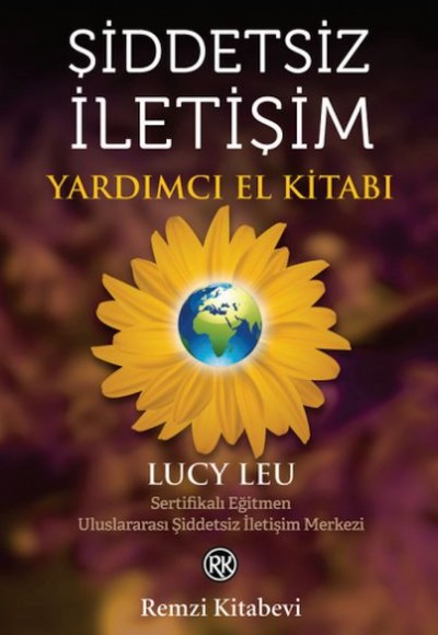 Şiddetsiz İletişim Yardımcı El Kitabı Şiddetsiz İletişim Yardımcı El Kitabı