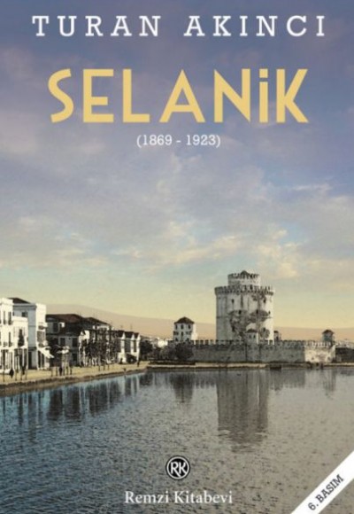 Selanik (1869 - 1923) Selanik (1869 - 1923)