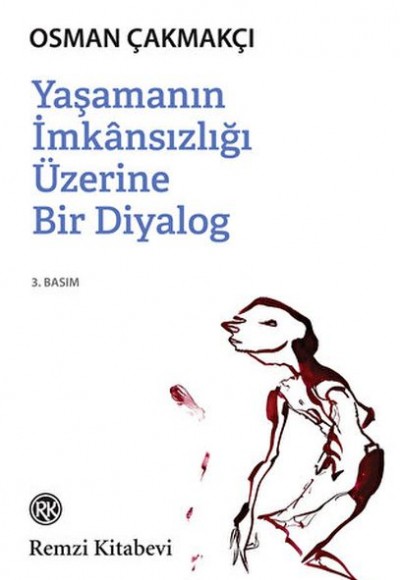 Yaşamanın İmkansızlığı Üzerine Bir Diyalog