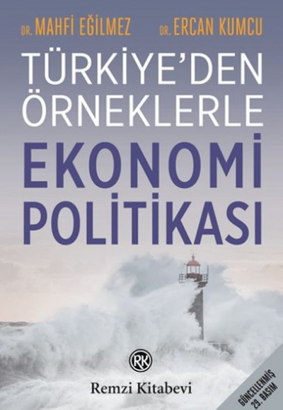 Türkiye'den Örneklerle Ekonomi Politikası Türkiye'den Örneklerle Ekonomi Politikası