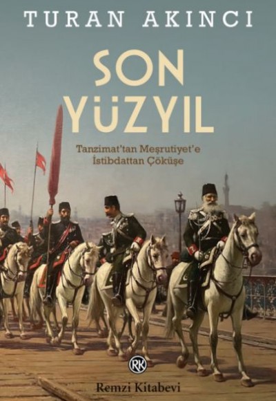 Son Yüzyıl Son Yüzyıl