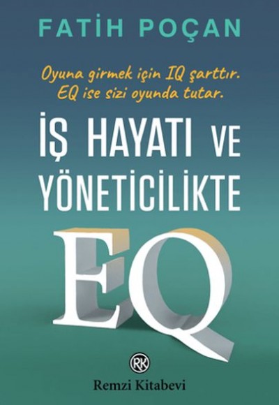 İş Hayatı ve Yöneticilikte EQ