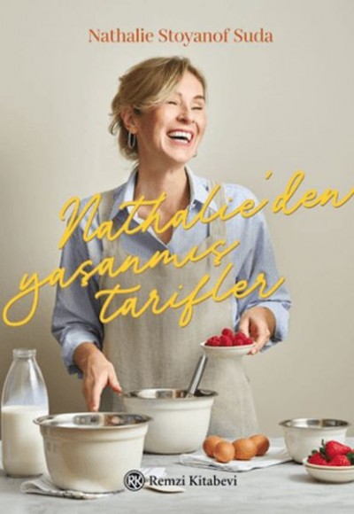 Nathalie’den Yaşanmış Tarifler Nathalie’den Yaşanmış Tarifler