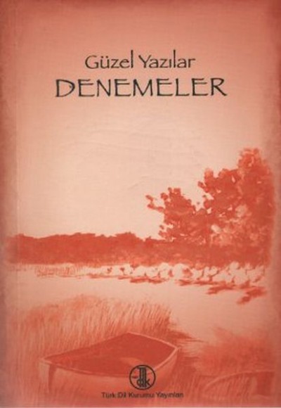 Güzel Yazılar - Denemeler Güzel Yazılar - Denemeler