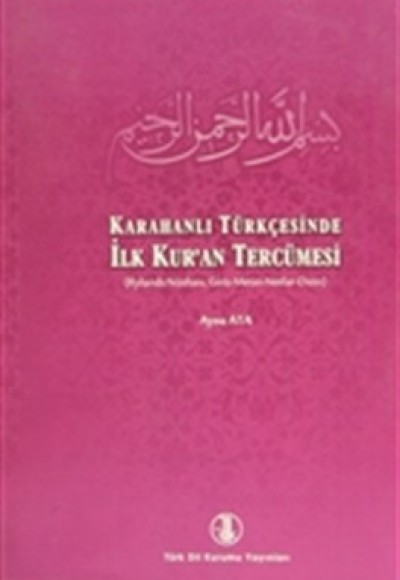 Karahanlı Türkçesi - Türkçe İlk Kur'an Tercümesi Karahanlı Türkçesi - Türkçe İlk Kur'an Tercümesi