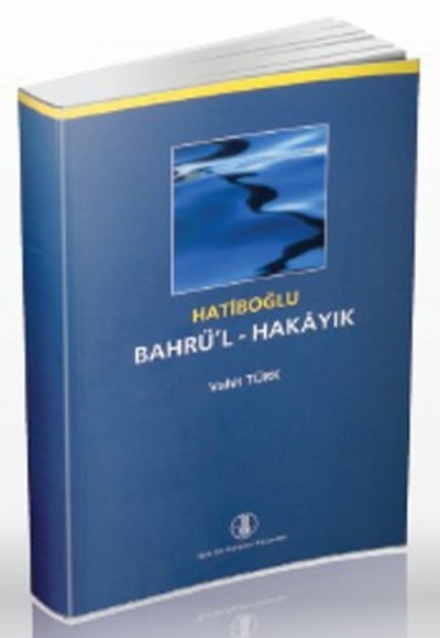 Bahrü'l-Hakayık Bahrü'l-Hakayık