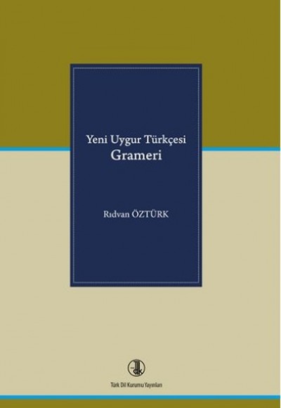 Yeni Uygur Türkçesi Grameri Yeni Uygur Türkçesi Grameri