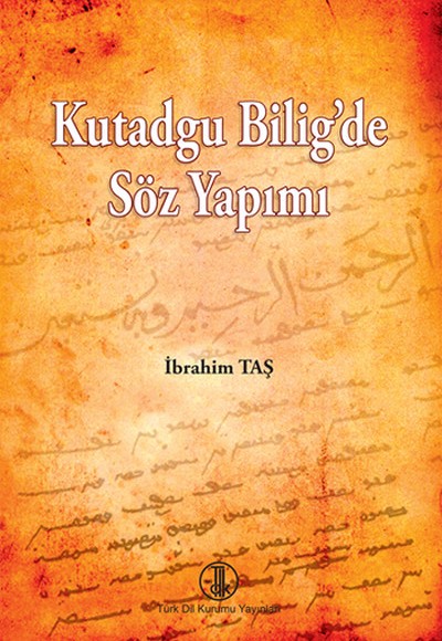 Kutadgu Bilig'de Söz Yapımı Kutadgu Bilig'de Söz Yapımı