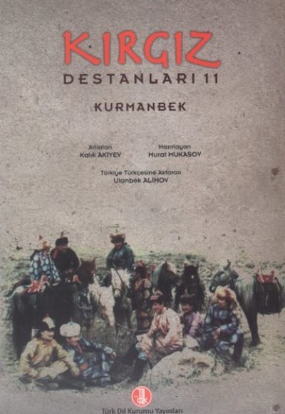 Kırgız Destanları 11: Kurmanbek Kırgız Destanları 11: Kurmanbek
