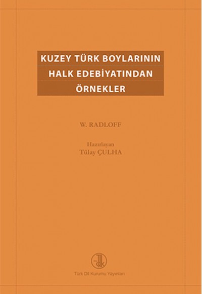 Kuzey Türk Boylarının Halk Edebiyatından Örnekler Kuzey Türk Boylarının Halk Edebiyatından Örnekler