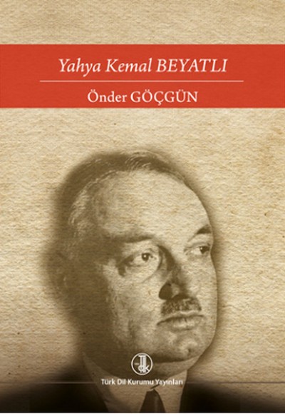 Yahya Kemal Beyatlı Yahya Kemal Beyatlı