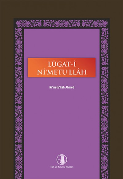 Lügat-ı Ni'metu'llâh Lügat-ı Ni'metu'llâh