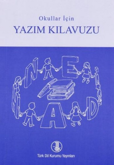 TDK Yazım Kılavuzu Küçük Boy İlköğretim Okulları İçin TDK Yazım Kılavuzu Küçük Boy İlköğretim Okulları İçin