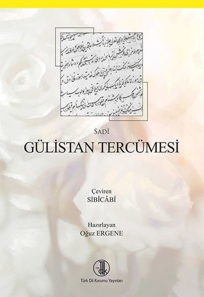Gülistan Tercümesi Gülistan Tercümesi