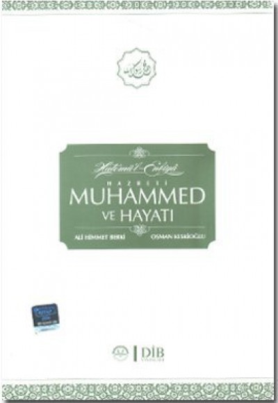 Hazreti Muhammed ve Hayatı Hazreti Muhammed ve Hayatı