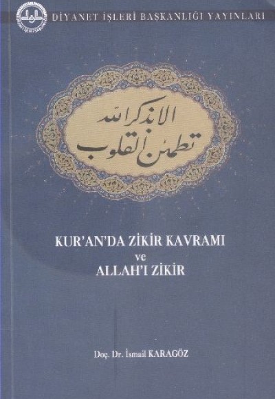 Kur'an'da Zikir Kavramı ve Allah'ı Zikir Kur'an'da Zikir Kavramı ve Allah'ı Zikir