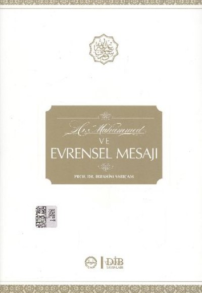 Hz. Muhammed ve Evrensel Mesajı Hz. Muhammed ve Evrensel Mesajı