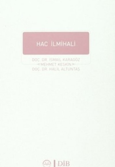 Hac İlmihali Hac İlmihali