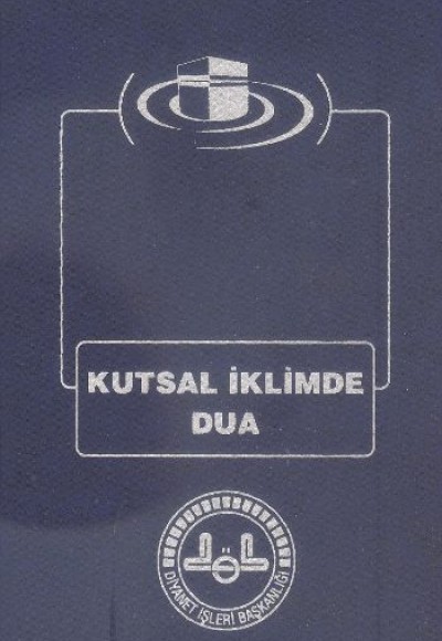 Kutsal İklimde Dua Kutsal İklimde Dua