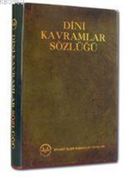 Dini Kavramlar Sözlüğü Dini Kavramlar Sözlüğü