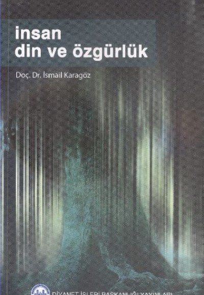 İnsan Din ve Özgürlük İnsan Din ve Özgürlük