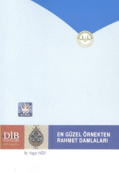 En Güzel Örnekten Rahmet Damlaları En Güzel Örnekten Rahmet Damlaları