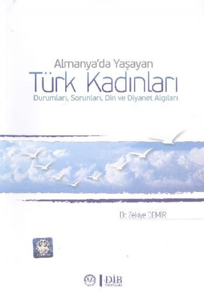 Almanya'da Yaşayan Türk Kadınları Almanya'da Yaşayan Türk Kadınları