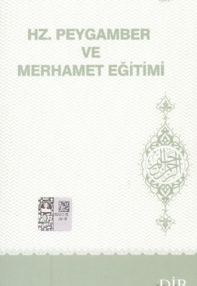 Hz. Peygamber ve Merhamet Eğitimi Hz. Peygamber ve Merhamet Eğitimi